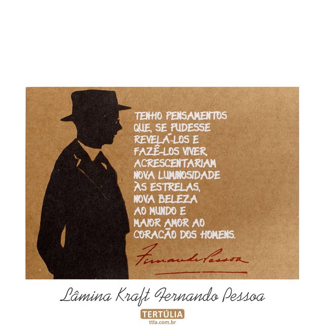 Lâmina Fernando Pessoa Pensamentos