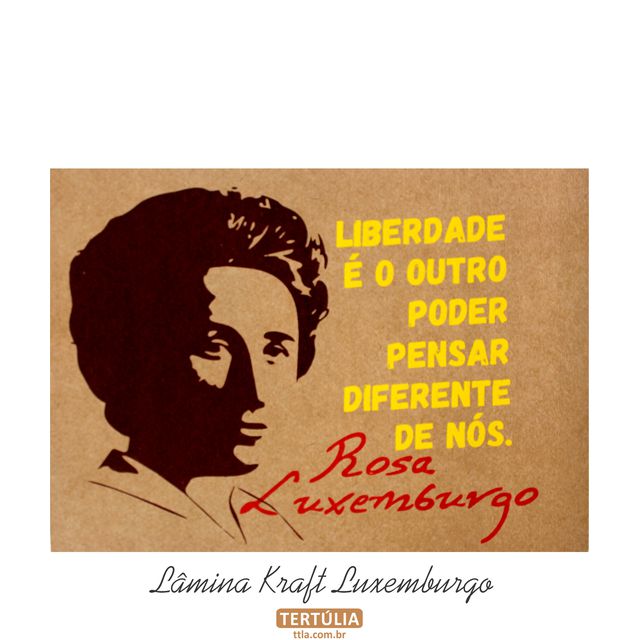 Lâmina Rosa Luxemburgo Liberdade