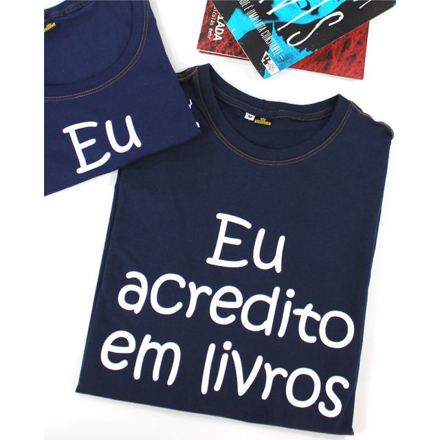 Camiseta Eu Acredito em Livros - Marinho 