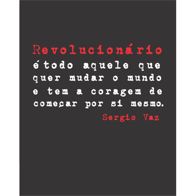 Camiseta Sergio Vaz - Revolucionário Preta