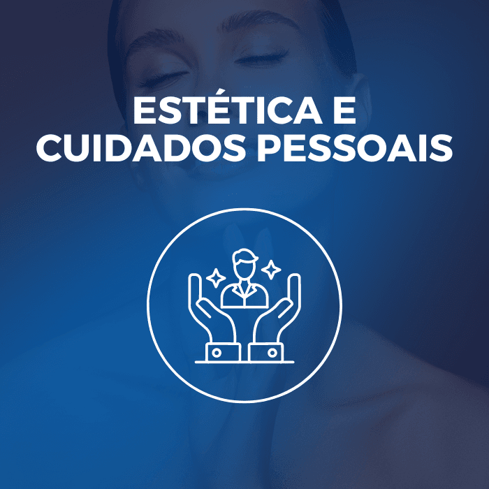 Estética e Cuidados Pessoais