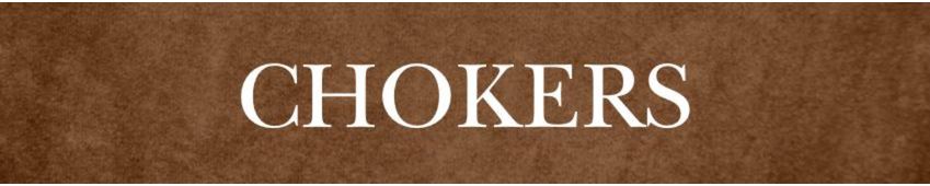 CHOKERS