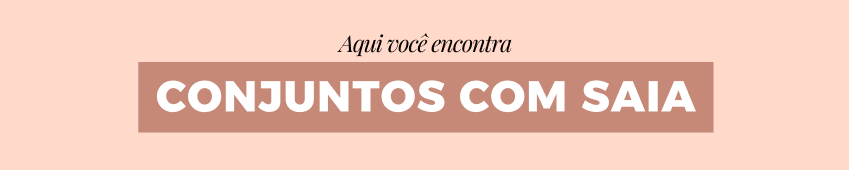 Conjuntos com Saia
