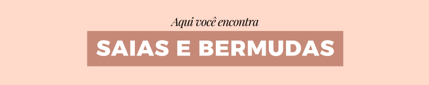 Cat Saias e bermudas