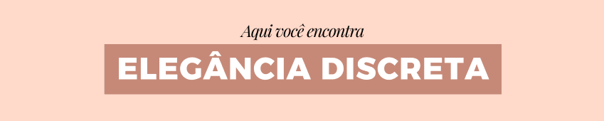 Elegância discreta