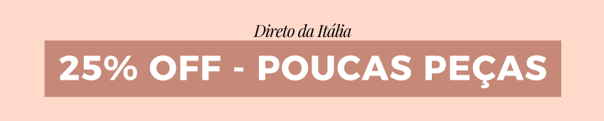 Poucas Peças 25% OFF