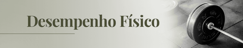 Desempenho Físico