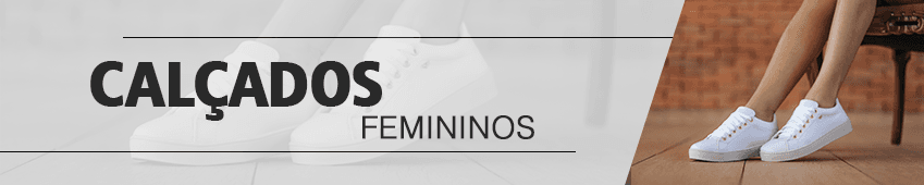 CALÇADOS FEMININOS 
