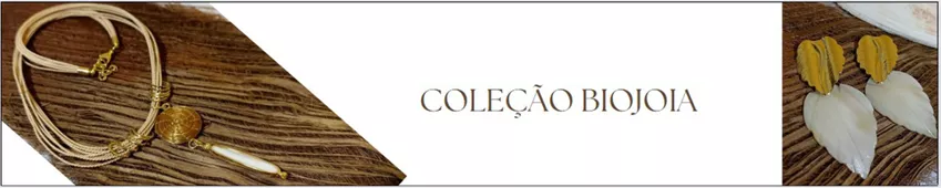 Coleção Biojoia