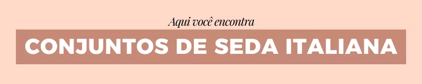 Conjuntos de Seda 