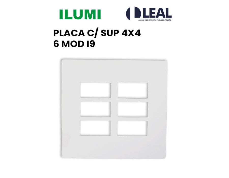 PLACA C/ SUP 4X4 6 MOD I9 ILUMI Comercial Leal